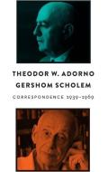 Correspondence: 1939 - 1969 di Theodor W. Adorno, Gerschom Scholem edito da POLITY PR