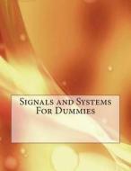 Signals and Systems for Dummies di Muhammad L. Nicholson edito da Createspace