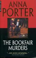 The Bookfair Murders di Anna Porter edito da McArthur & Company