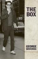 The Box di George Bowering edito da NEW STAR BOOKS