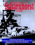 Battlehships Of The Scharnhorst-class di Gerhard Koop edito da Naval Institute Press