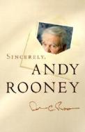 Sincerely, Andy Rooney di Andy Rooney edito da The Perseus Books Group