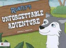 Runtly's Unforgettable Adventure di Brenda L. Wagstaff edito da Tate Publishing & Enterprises