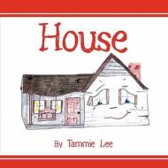 House di Tammie Lee edito da America Star Books