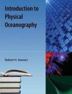 Introduction To Physical Oceanography di Robert H. Stewart edito da Orange Grove Books