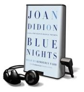 Blue Nights [With Earbuds] di Joan Didion edito da Findaway World