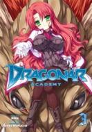 Dragonar Academy di Shiki Mizuchi edito da Seven Seas Entertainment, Llc