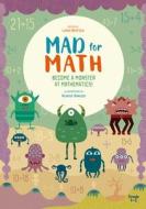 How to Become a Monster at Mathematics di Linda Bertola edito da DRAGONFRUIT