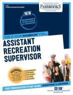 Assistant Recreation Supervisor di National Learning Corporation edito da National Learning Corp