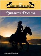 Runaway Dreams di Sharon Siamon edito da WHITECAP BOOKS