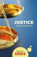 Justice di Raymond Wacks edito da Oneworld Publications