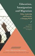 Education, Immigration and Migration di Arar Khalid edito da Emerald Publishing Limited