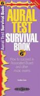 Aural Test Survival Book Grade 6 di CAROLINE EVANS edito da Faber Music