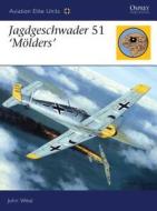 Jagdgeschwader 51 'Meolders' di John Weal edito da Bloomsbury Publishing PLC