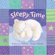 Sleepy Time di Kathryn White edito da Little Tiger Press Group