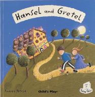 Hansel and Gretel edito da Child's Play International Ltd
