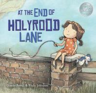 At the End of Holyrood Lane di Dimity Powell edito da EXISLE PUB