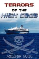 Terrors of the High Seas di Melissa Good edito da REGAL CREST ENTERPRISES LLC