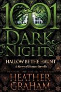 Hallow Be the Haunt: A Krewe of Hunters Novella di Heather Graham edito da Evil Eye Concepts, Incorporated