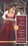 First Blooms and Second Chances: Nature's Fury and Delights di Leenie Brown edito da LIGHTNING SOURCE INC