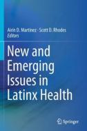 New and Emerging Issues in Latinx Health edito da Springer International Publishing