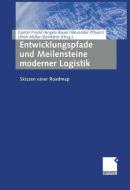 Entwicklungspfade und Meilensteine moderner Logistik edito da Gabler Verlag
