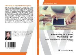 E-Learning as a Food Marketing Tool di Jana Menge edito da AV Akademikerverlag