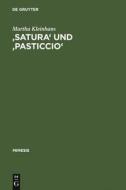 'Satura' und 'pasticcio' di Martha Kleinhans edito da De Gruyter