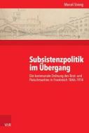 Subsistenzpolitik im Übergang di Marcel Streng edito da Vandenhoeck + Ruprecht