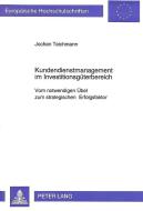 Kundendienstmanagement im Investitionsgüterbereich di Jochen Teichmann edito da Lang, Peter GmbH