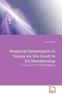 Regional Governance in Turkey on the Road to EUMembership di Ebru Ertugal edito da VDM Verlag