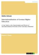 Internationalisation of  German Higher Education di Stefan Schwan edito da GRIN Verlag