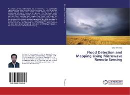 Flood Detection and Mapping Using Microwave Remote Sensing di Getu Tessema edito da LAP Lambert Academic Publishing