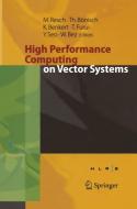 High Performance Computing On Vector Systems 2005 edito da Springer-verlag Berlin And Heidelberg Gmbh & Co. Kg