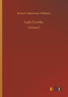Lady Eureka di Robert Folkestone Williams edito da Outlook Verlag