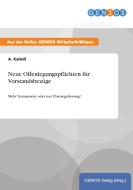 Neue Offenlegungspflichten für Vorstandsbezüge di A. Kaindl edito da GBI-Genios Verlag