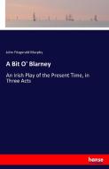 A Bit O' Blarney di John Fitzgerald Murphy edito da hansebooks