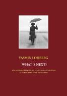 What's next? di Yasmin Lohberg edito da Books on Demand
