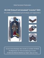 3D-Cad Entwurf mit Autodesk Inventor di Dieter Kemmerer-Fleckenstein edito da Books on Demand