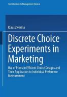 Discrete Choice Experiments in Marketing di Klaus Zwerina edito da Physica-Verlag HD
