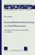 Grammatikbasierte Beschreibung von Geschäftsprozessen di Ingo Heimig edito da Deutscher Universitätsverlag