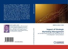 Impact of Strategic Marketing Management di AKINYELE SAMUEL TAIWO edito da LAP Lambert Acad. Publ.