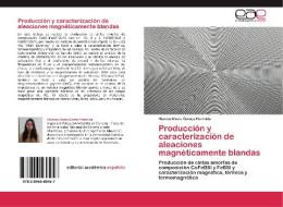 Producción y caracterización de aleaciones magnéticamente blandas di Monica Maria Gomez Hermida edito da LAP Lambert Acad. Publ.