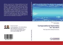 Computational Semantics for Sanskrit di Mukesh Kumar Mishra, Girish Nath Jha edito da LAP Lambert Academic Publishing