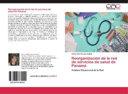 Reorganización de la red de servicios de salud de Panamá di Kathia Itzel Crespo Vallejo edito da EAE
