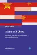 Russia And China di Michal Lubina edito da Verlag Barbara Budrich