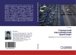 Gorodskoy Passazhirskiy Transport di Isik Lyana edito da Lap Lambert Academic Publishing