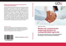 Redes de cooperación empresarial para la competitividad agrícola di Rafael Ruiz Ortega edito da EAE
