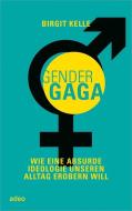 GenderGaga di Birgit Kelle edito da adeo Verlag