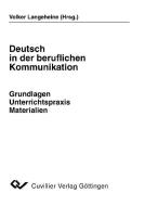 Deutsch in der beruflichen Kommunikation di Volker Langeheine edito da Cuvillier Verlag